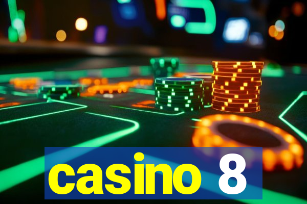 casino 8